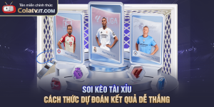 Soi Kèo Tài Xỉu - Cách Thức Dự Đoán Kết Quả Dễ Thắng